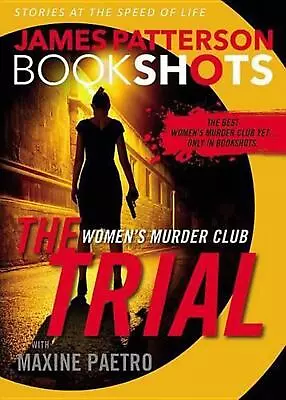 The Trial: A Bookshot: A Women's Murder Club Story By James Patterson (English)  • $25.99
