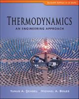 £4.55 • Buy Thermodynamics : An Engineering Approach Paperback Boles Cengel
