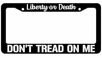 Liberty Or Death Dont Tread On Me License Plate Frame - Molon Labe 2A Cover  • $10.99