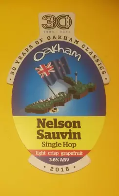 £1.50 • Buy Beer Pump Clip Badge Front OAKHAM Brewery NELSON SAUVIN Cask Real Ale 30 Years