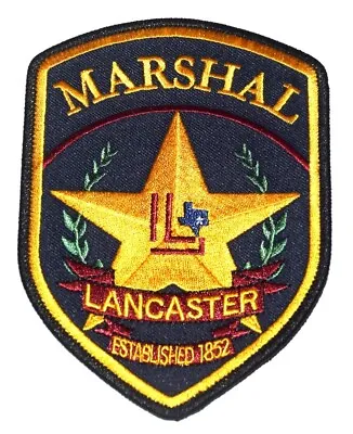 LANCASTER – MARSHAL - TEXAS Sheriff Or Police Patch CITY LOGO GOLD STAR WREATH • $14.99
