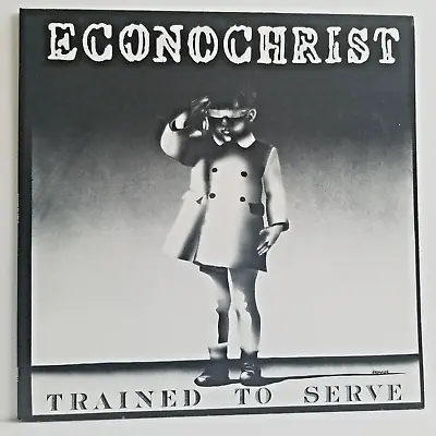 Econochrist - Trained To Serve LP 1992 USA • $70