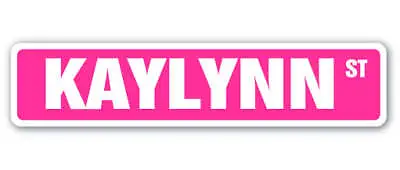 KAYLYNN Street Sign Childrens Name Room Metal Sign Decal • $9.99