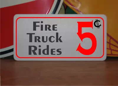 Fire Truck Rides 5 Cents Metal Sign  • $13.45