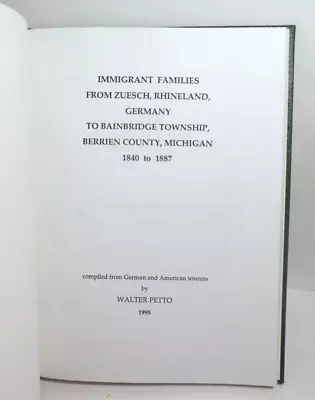 Berrien County Michigan Immigrants From Rhineland Germany Genealogy 1840 To 1887 • $270