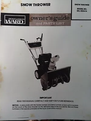 Montgomery Ward Walk-Behind Snow Thrower Blower GIL-35261A Owner & Parts Manual • $69.95