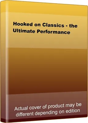 Hooked On Classics - The Ultimate Performance CD Fast Free UK Postage • £2.47