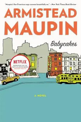 Babycakes : A Novel Paperback Armistead Maupin • £4.03