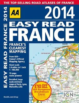 AA Easy Read France 2014 (Road Atlas) By Automobile Association • £3.29