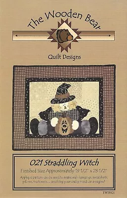 Straddling Witch - Applique Pattern 021 From The Wooden Bear Design 19.5 X 23.5 • $8.99