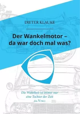 Dieter Klauke Der Wankelmotor - Da War Doch Mal Was? (Paperback) • $35.22