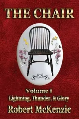 The Chair: Volume I: Lightning Thunder & Glory Like New Used Free Shippin... • $37.20