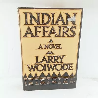 Indian Affairs Woiwode Larry  Good • $8.23