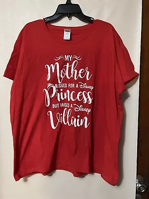 EUC Disney Red T-Shirt 3XL Mother Wanted A Disney Princess But Raised A Villain • $12.99