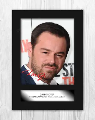 £30.49 • Buy Danny Dyer (1) A4 Signed Mounted Photograph Picture Poster. Choice Of Frame
