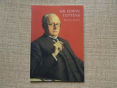 A Shire Publication Sir Edwin Lutyens • £5