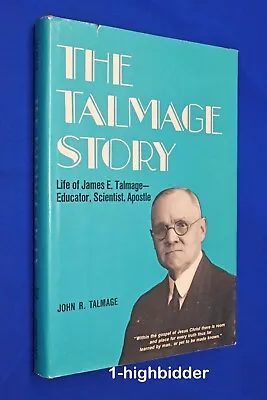 1972 Life Of James E. Talmage Story Scientist 1st Ed HCDJ Hardcover LDS Mormon • $22.99