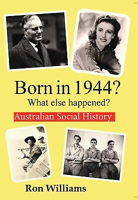 BORN IN 1944?....Birthday Book....Australian Social History...Oz Year-Book 1944 • $21.99