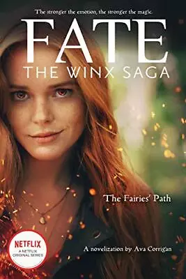 The Fairies' Path (Fate: The Winx Saga Tie-in Novel) (Fate: The Winx Saga 1... • $4.51