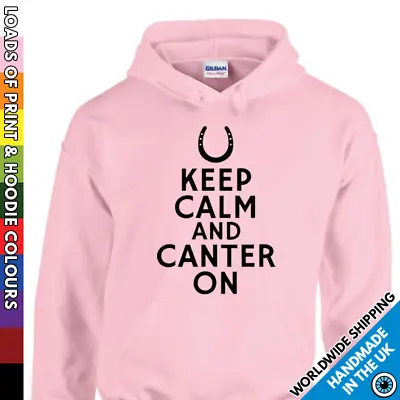 Unisex Keep Calm & Canter On Hoodie - Ladies & Mens Equestrian Horse Lover Gift • £19.99
