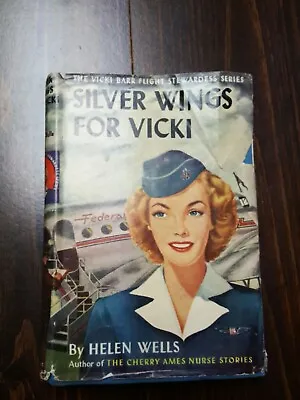 1947 Silver Wings For Vicki Hardcover Book By Helen Wells Vintage Hardcover • $10