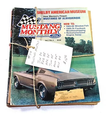 6 Mustang Monthly Magazines June November 1984 February April June August 1985 • $15