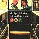 MICHIGAN & SMILEY - Uptown Downtown - CD - **BRAND NEW/STILL SEALED** - RARE • $56.75