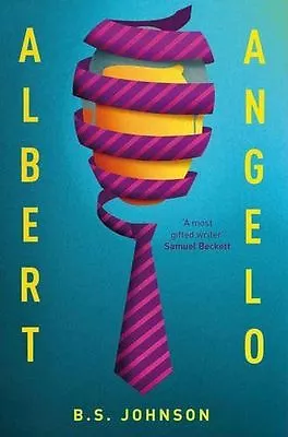 Albert Angelo By B S Johnson (Paperback 2013) • £11.51