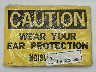 21 Vintage CAUTION Wear Your Ear Protection Factory Safety Sign Caution Warning • $40
