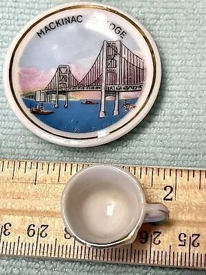 Vintage Miniature 1.5  Decorative Plate/Tiny China Cup Mackinac Island MI Bridge • $17.95