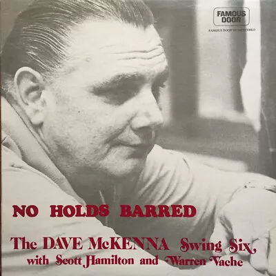 The Dave McKenna Swing Six With Scott Hamilton And Warren Vaché - No Holds Ba... • £26.99