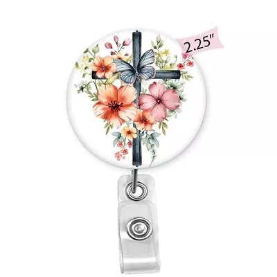 Retractable Badge Reel ID Holder ...Cross With Butterfly And Flowers 51 • $8.49