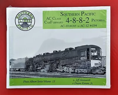 NEW-Southern Pacific AC Class Cab Forward 4-8-8-2 Pictorial Series Volume 13 • $19.95