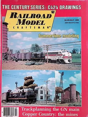 Railroad Model Craftsman Magazine July 1985 Summertime Modeling C424 Drawings • $9.99