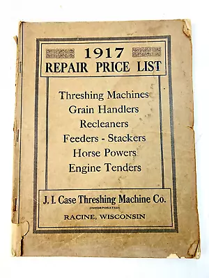 Antique 1917 Repair Price List - J.I. Case Threshing Machine Co. - Racine WI • $34.99