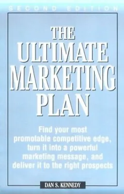 The Ultimate Marketing Plan By Kennedy Daniel Book The Cheap Fast Free Post • £3.49