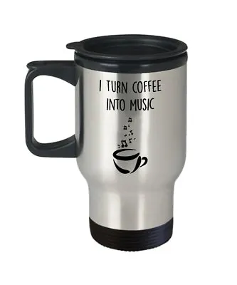 I Turn Coffee Into Music Travel Mug - Funny Tea Hot Cocoa Coffee Insulated... • $19.95