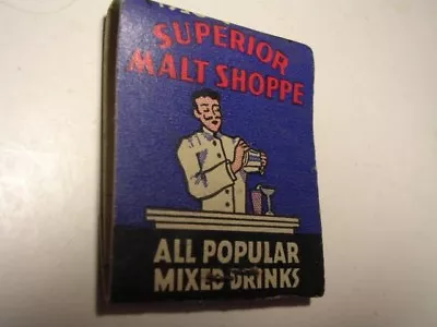 SUPERIOR MALT SHOPPE Doc Trautman Mgr FT WAYNE INDIANA FULL MATCHBOOK • $19.99