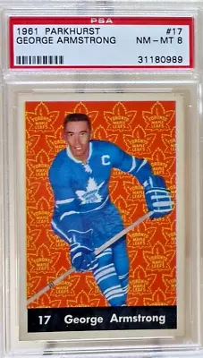 1961 Parkhurst #17 George Armstrong Toronto Maple Leafs Hof Psa 8 • $665.07