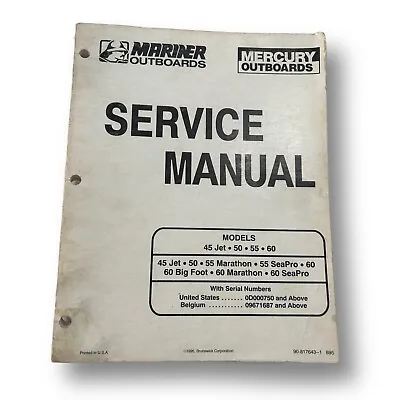 OEM Mercury Mariner Outboards Service Manual 1995 45 50 55 60 90-817643--1 • $15.25