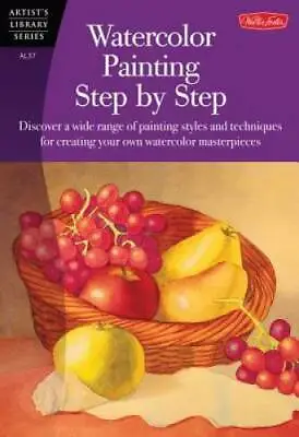 $3.67 • Buy Watercolor Painting Step By Step (Artist's Library) - Paperback - VERY GOOD