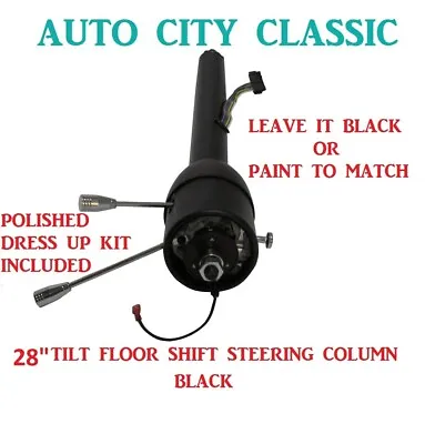 28  Steering Column Street Hot Rod Stainless Tilt Floor Shift Chevy GM Black • $159