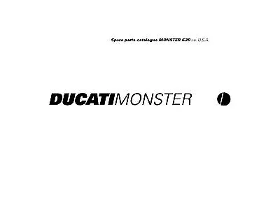 Ducati Parts Manual Book Chassis & Engine 2003 MONSTER 620 I.e. U.S.A. • $18.50