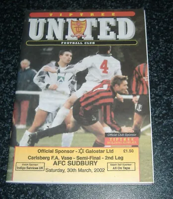 £1.75 • Buy Tiptree Utd V AFC Sudbury 2001/02 - FA Vase Semi Final