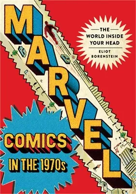 Marvel Comics In The 1970s: The World Inside Your Head (Paperback Or Softback) • $21.09