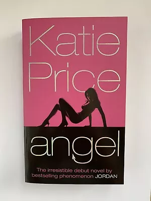 Angel By Katie Price Autographed Signed ‘To Rachel’ Paperback Book 2006 1stNovel • £9.99