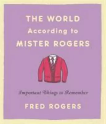 The World According To Mister Rogers: Import- 031649271X Fred Rogers Hardcover • $4.70