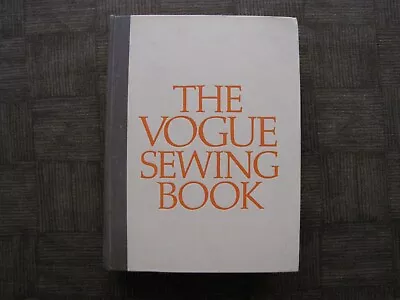 The VOGUE Sewing Book By Vogue Patterns New York HC No Slip Cover 3 Pr. ©1975 • $11.99