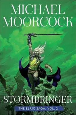 Stormbringer: The Elric Saga Part 2volume 2 (Hardback Or Cased Book) • $24.86