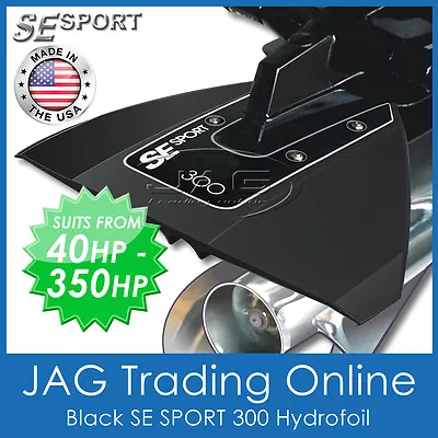 $153.95 • Buy SE SPORT 300 BLACK HYDROFOIL - BOAT / OUTBOARD MOTOR STABILISER - Suits 40-350HP